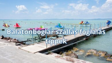 Balatonboglár szállás foglalás tippek