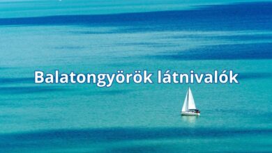 Balatongyörök látnivalók