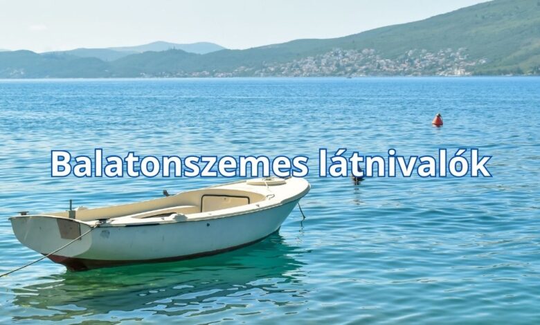 Balatonszemes látnivalók