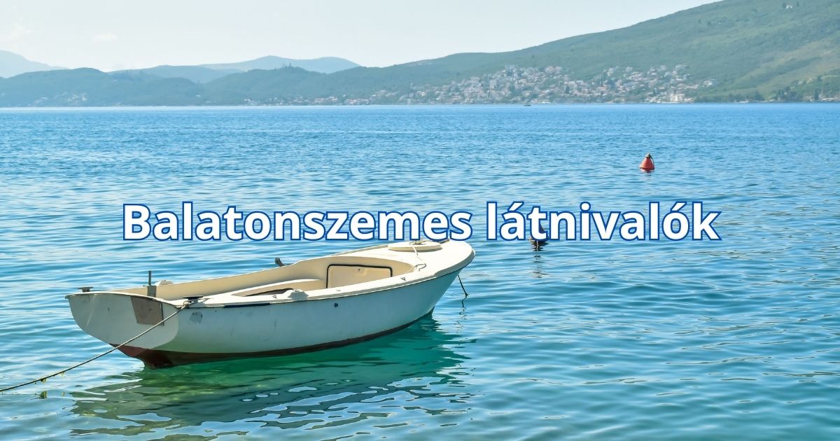 Balatonszemes látnivalók