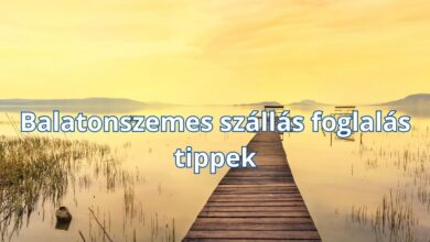 Balatonszemes szállás foglalás tippek