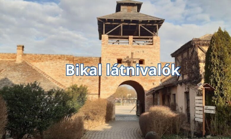 Bikal látnivalók