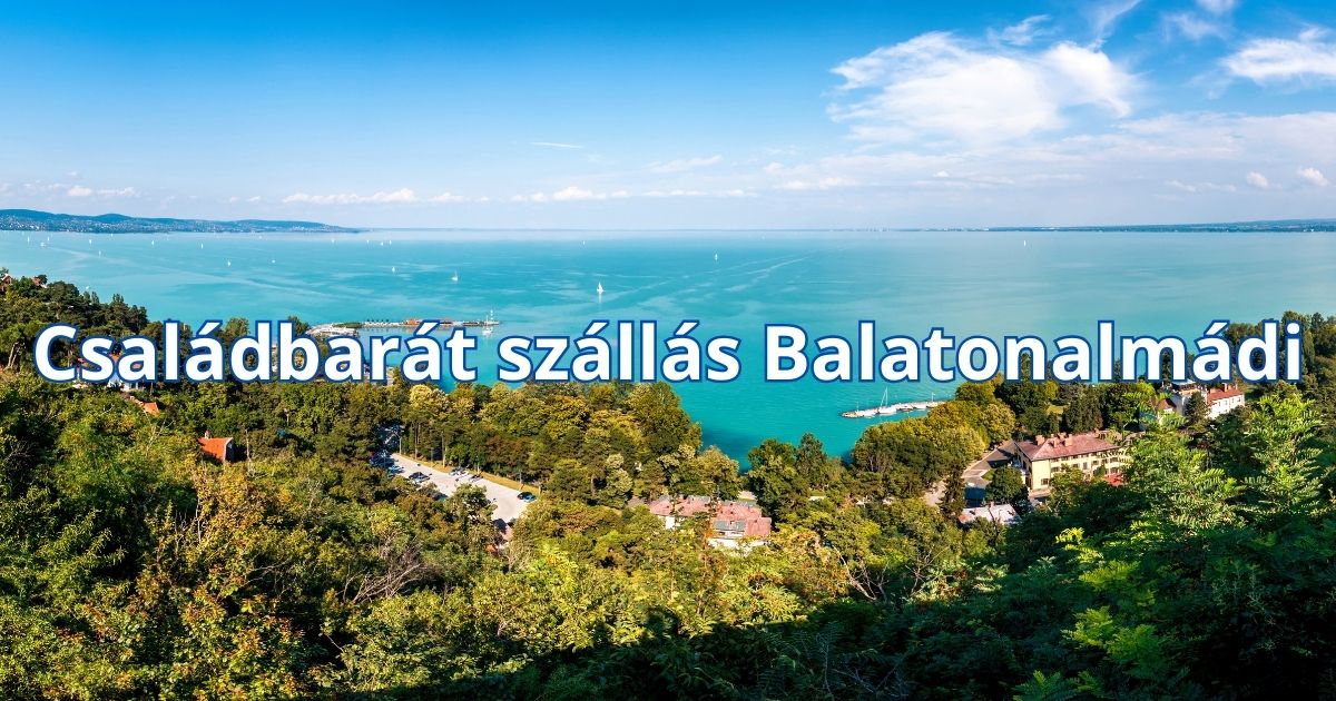 Családbarát szállás Balatonalmádi