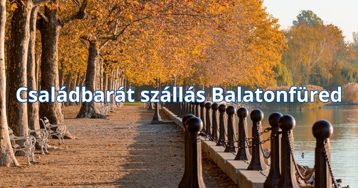 Családbarát szállás Balatonfüred