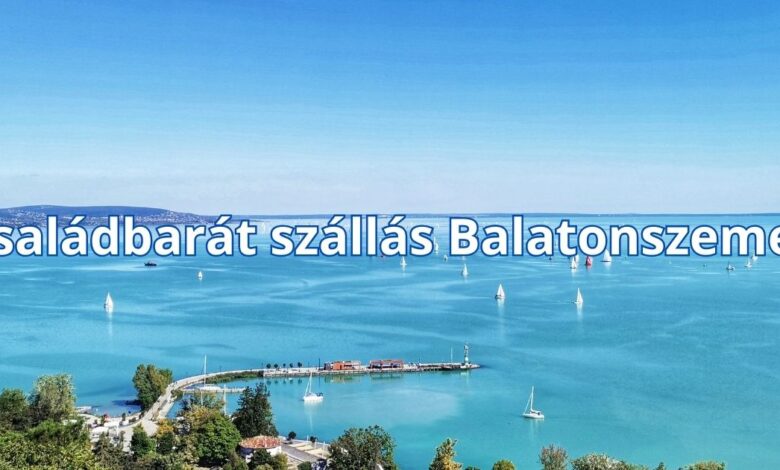 Családbarát szállás Balatonszemes