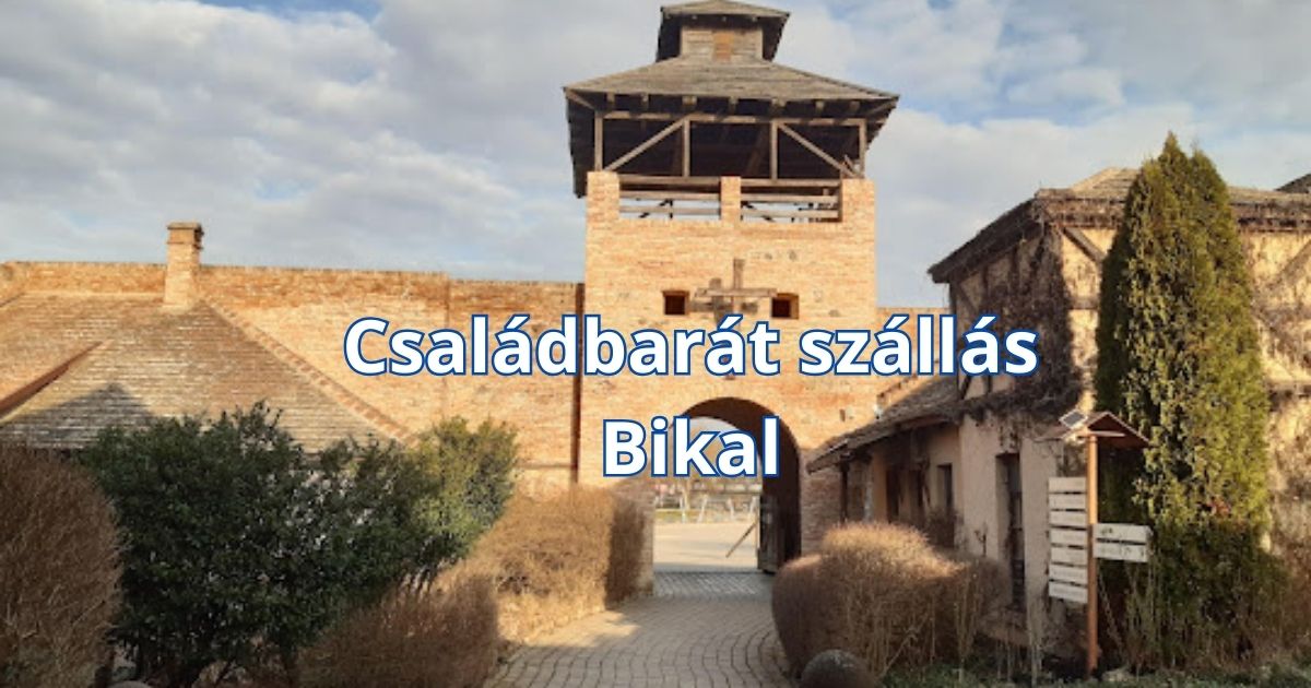 Családbarát szállás Bikal