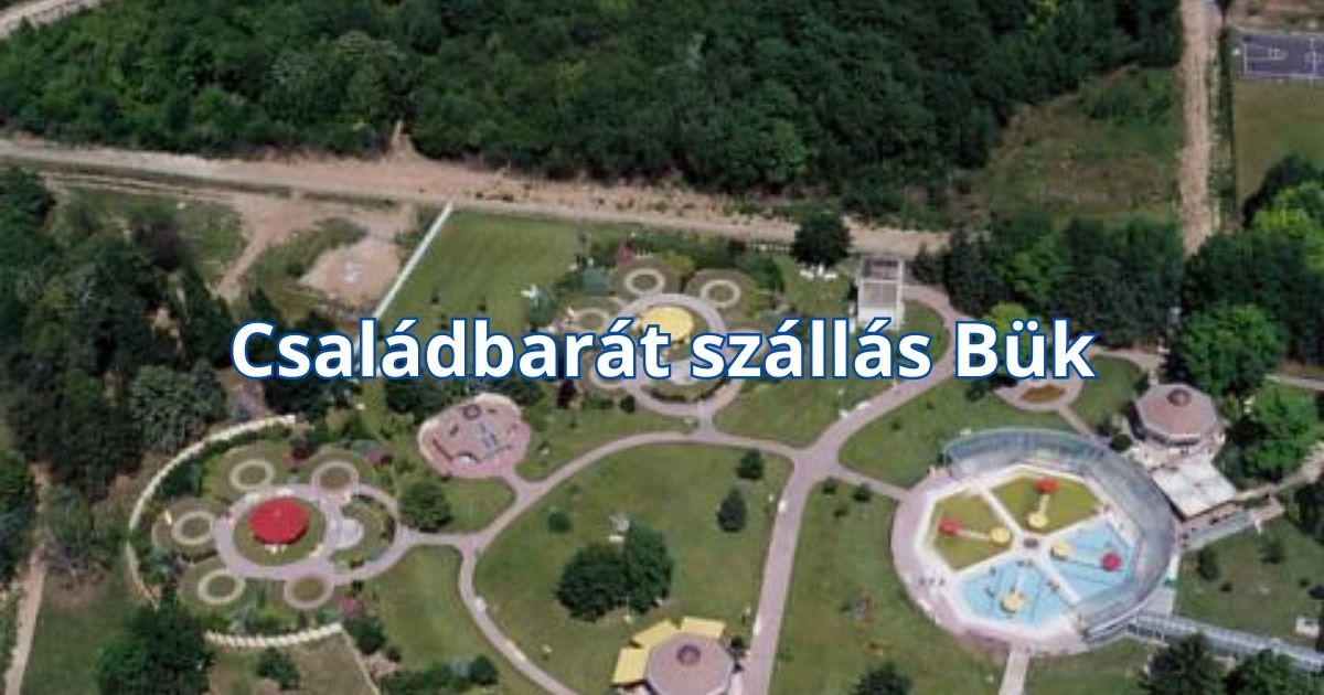 Családbarát szállás Bük