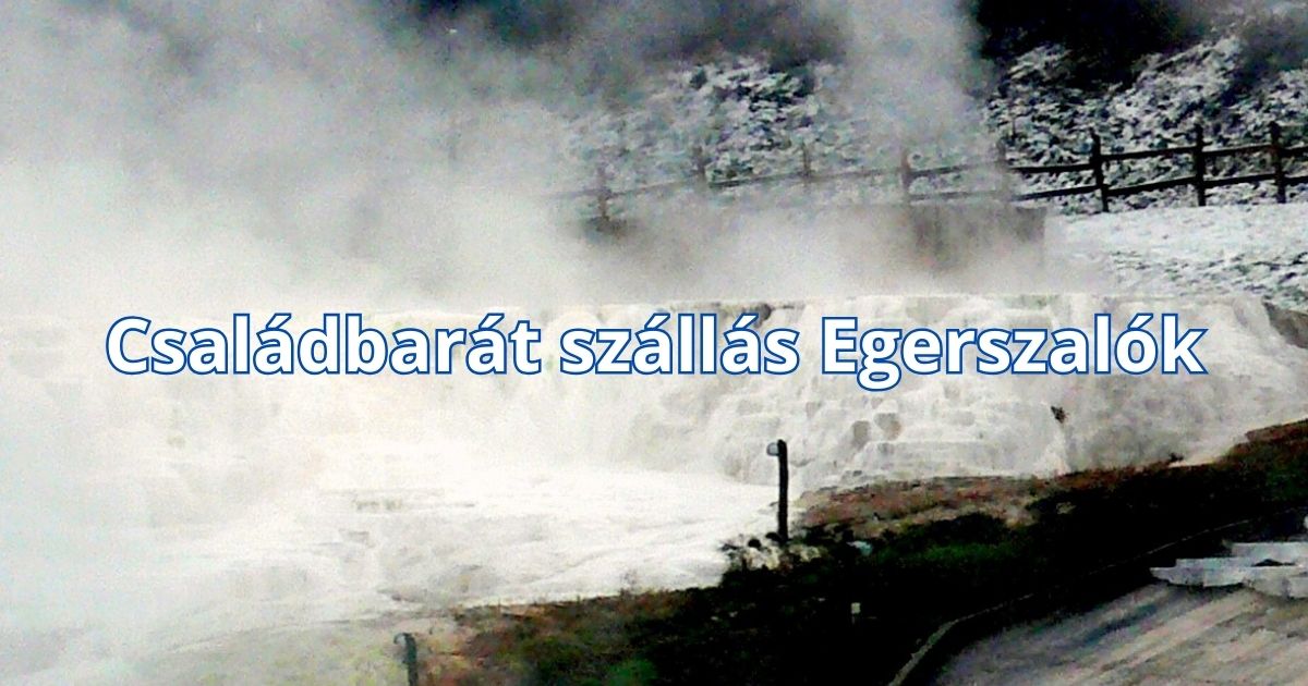 Családbarát szállás Egerszalók