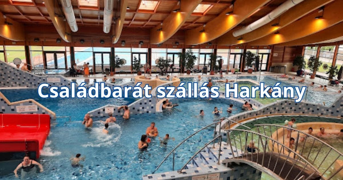 Családbarát szállás Harkány