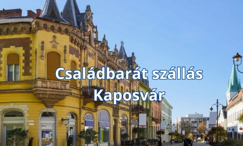 Családbarát szállás Kaposvár