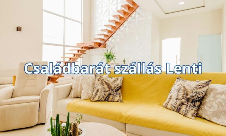 Családbarát szállás Lenti