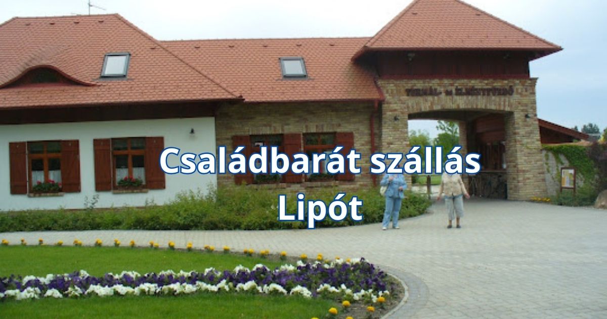 Családbarát szállás Lipót