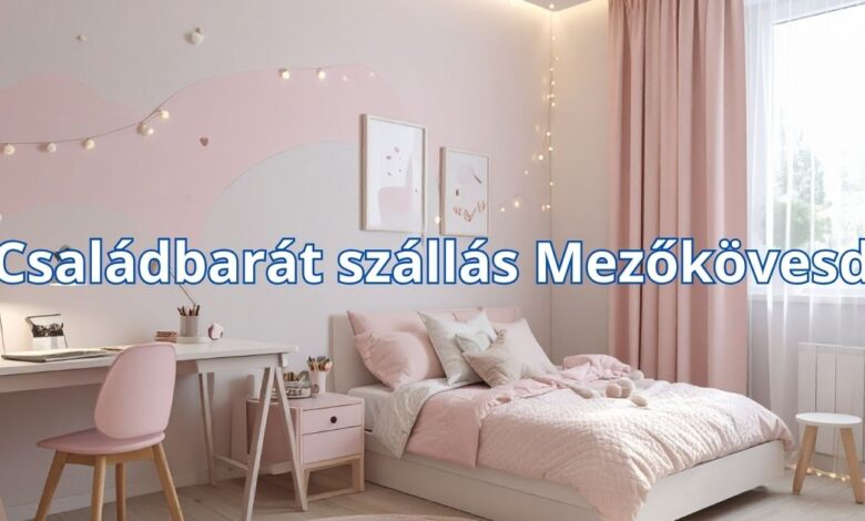 Családbarát szállás Mezőkövesd