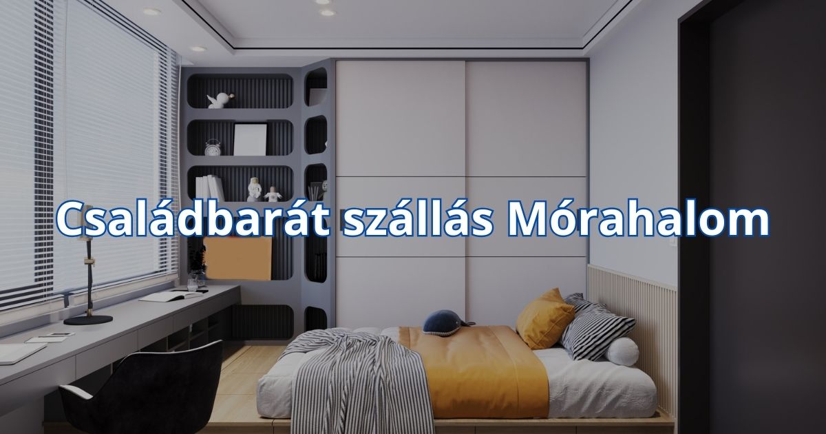 Családbarát szállás Mórahalom