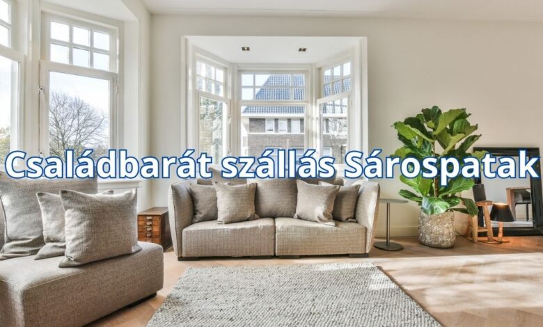 Családbarát szállás Sárospatak