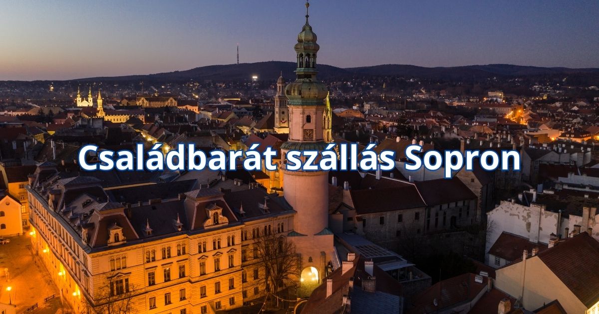 Családbarát szállás Sopron