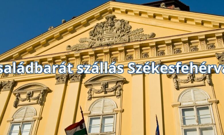 Családbarát szállás Székesfehérvár