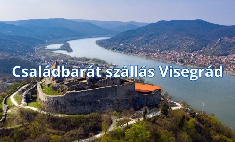 Családbarát szállás Visegrád