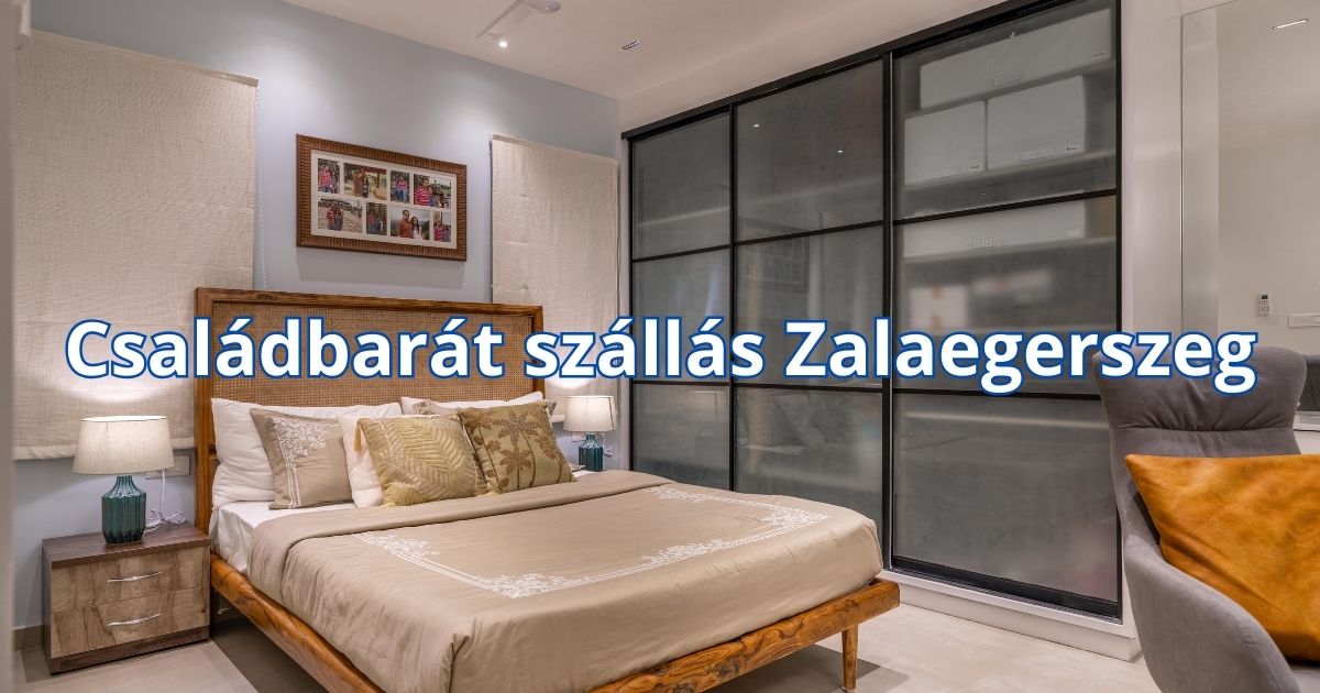 Családbarát szállás Zalaegerszeg