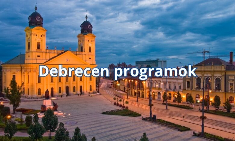 Debrecen programok