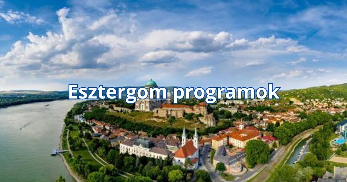 Esztergom programok