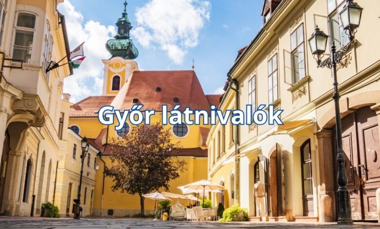 Győr látnivalók