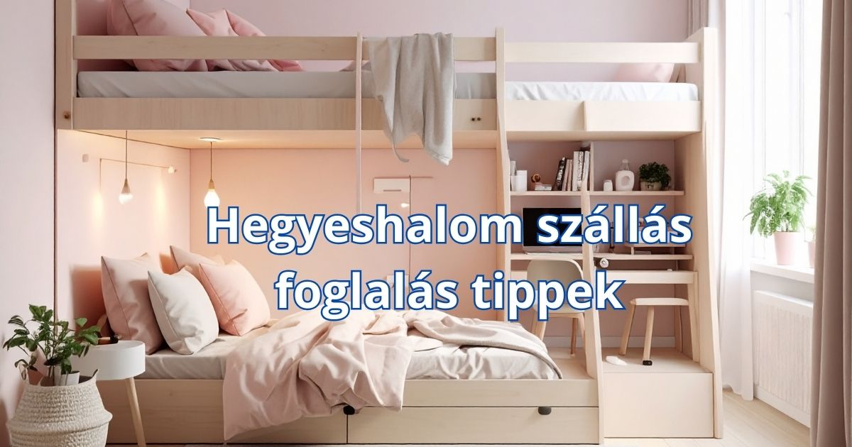 Hegyeshalom szállás foglalás tippek