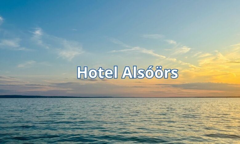 Hotel Alsóörs