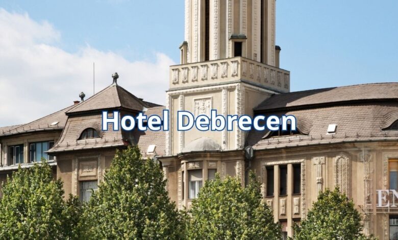 Hotel Debrecen
