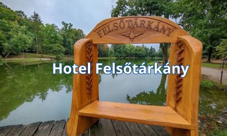Hotel Felsőtárkány