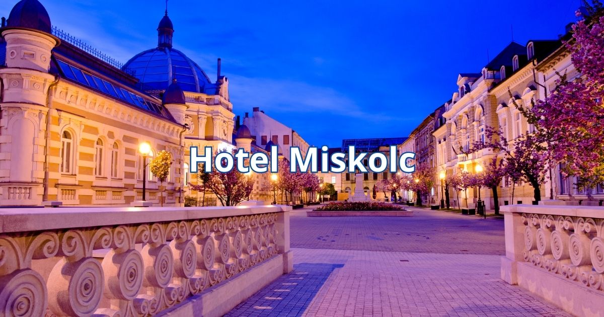 Hotel Miskolc