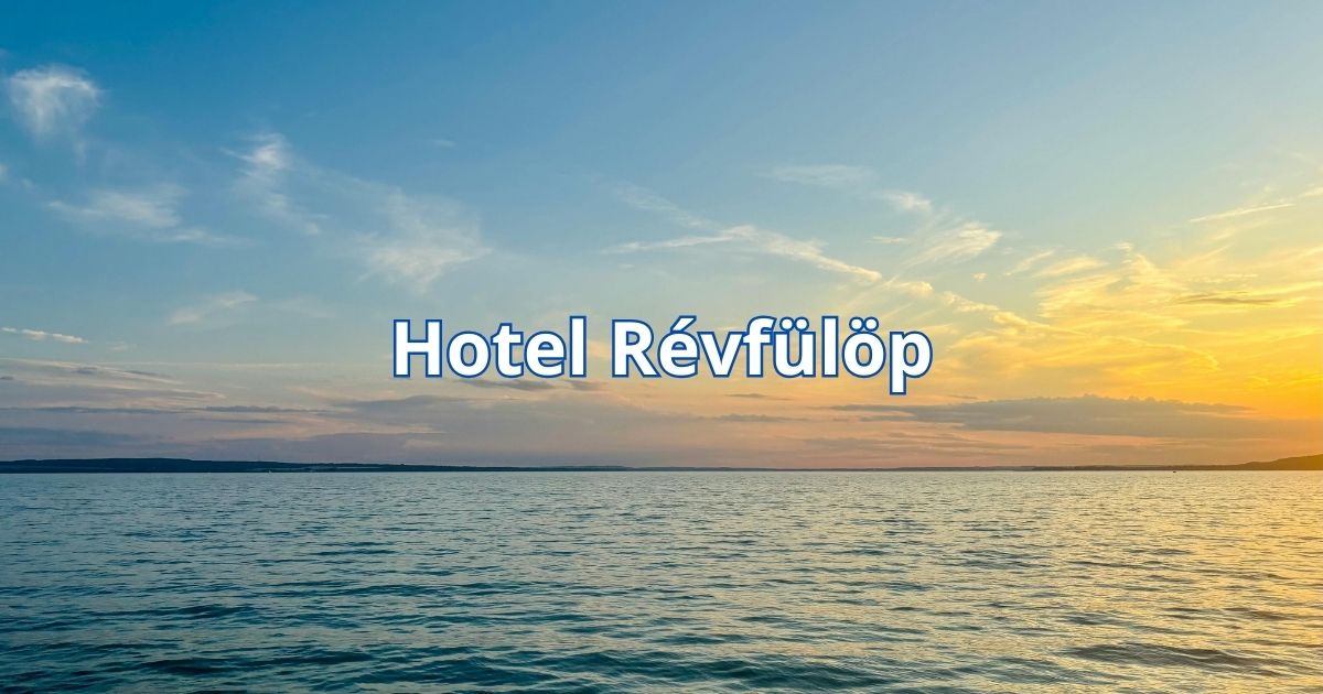 Hotel Révfülöp