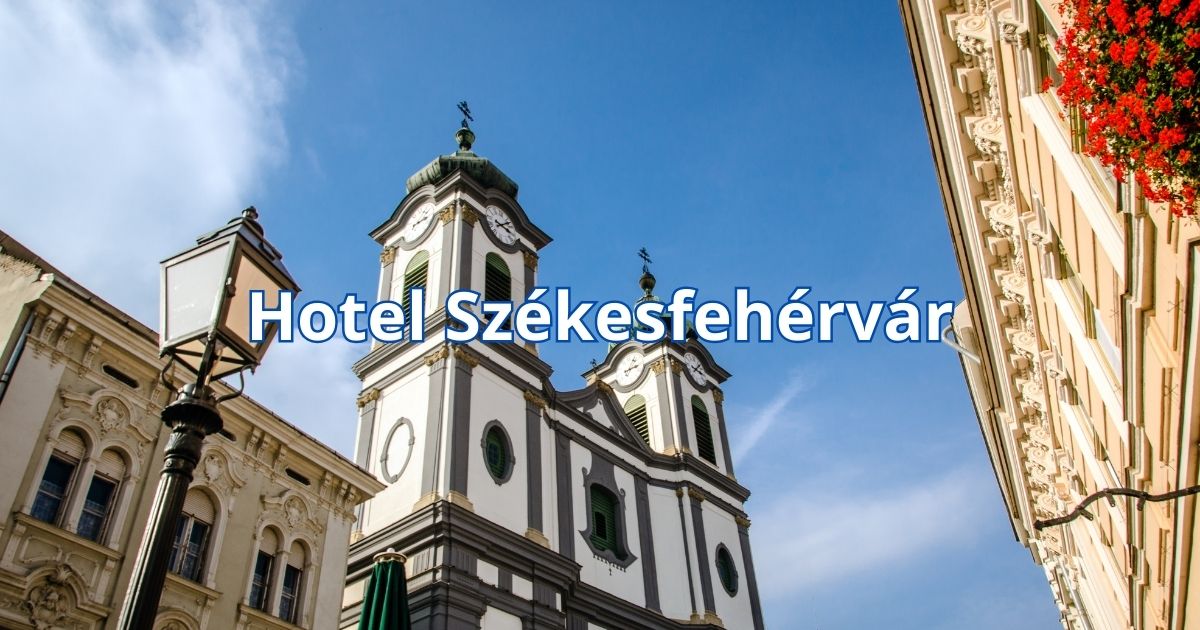 Hotel Székesfehérvár
