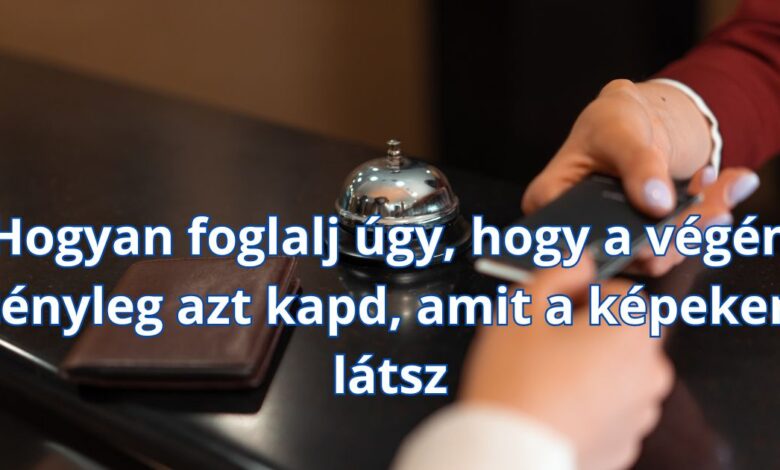 Hogyan foglalj úgy