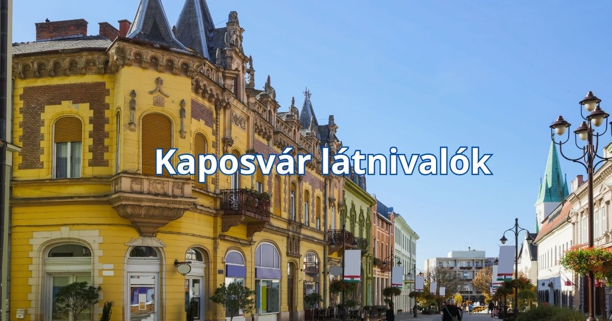 Kaposvár látnivalók