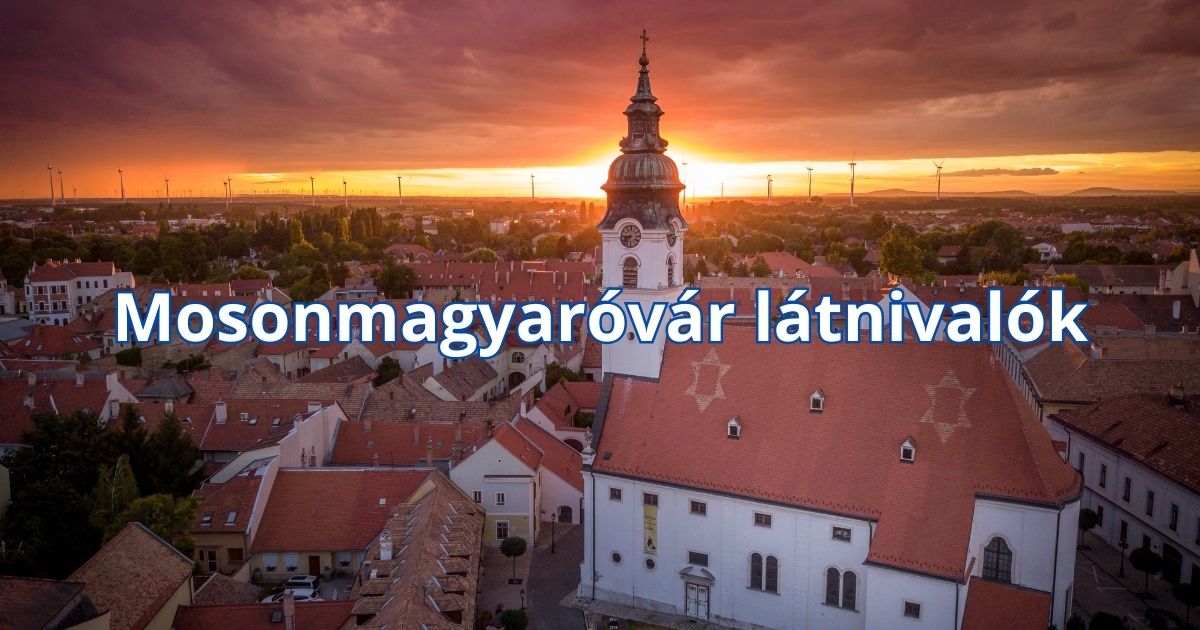 Mosonmagyaróvár látnivalók