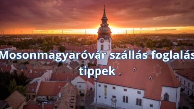 Mosonmagyaróvár szállás foglalás tippek