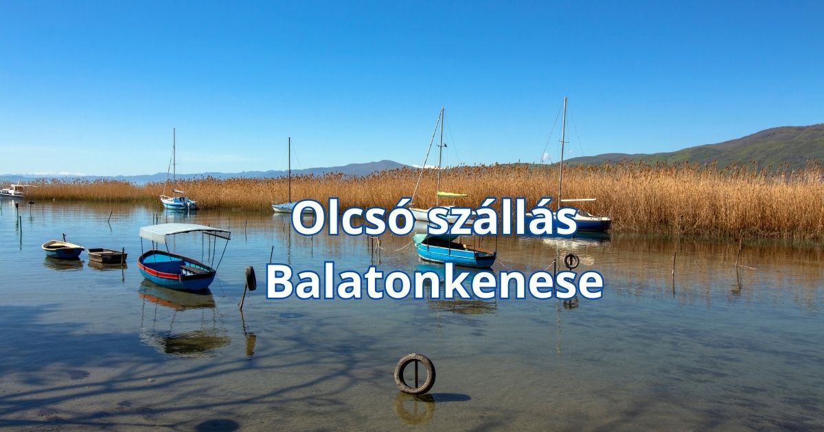 Olcsó szállás Balatonkenese
