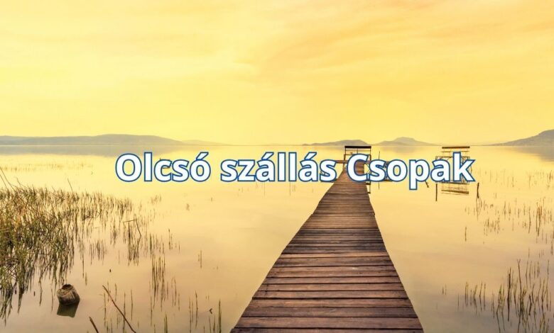 Olcsó szállás Csopak