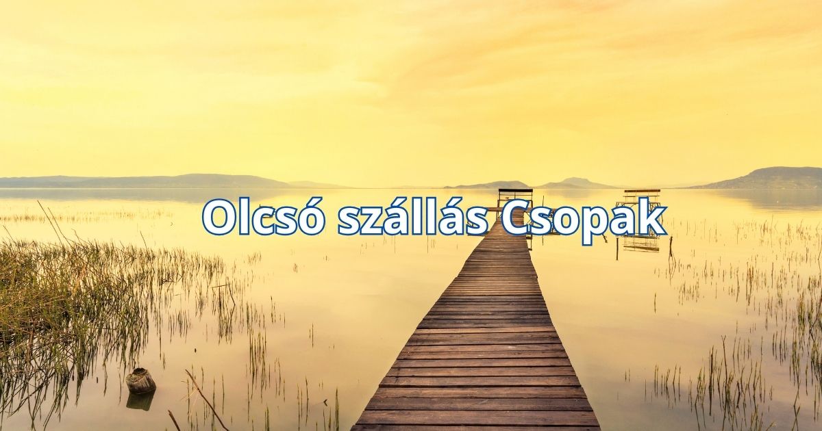 Olcsó szállás Csopak
