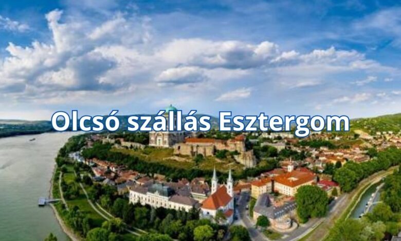 Olcsó szállás Esztergom