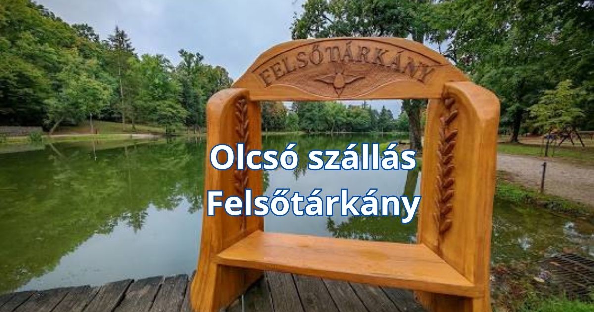 Olcsó szállás Felsőtárkány