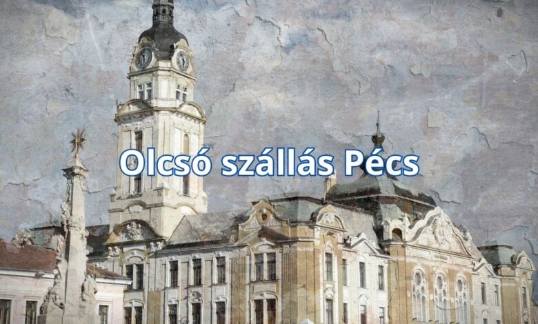 Olcsó szállás Pécs