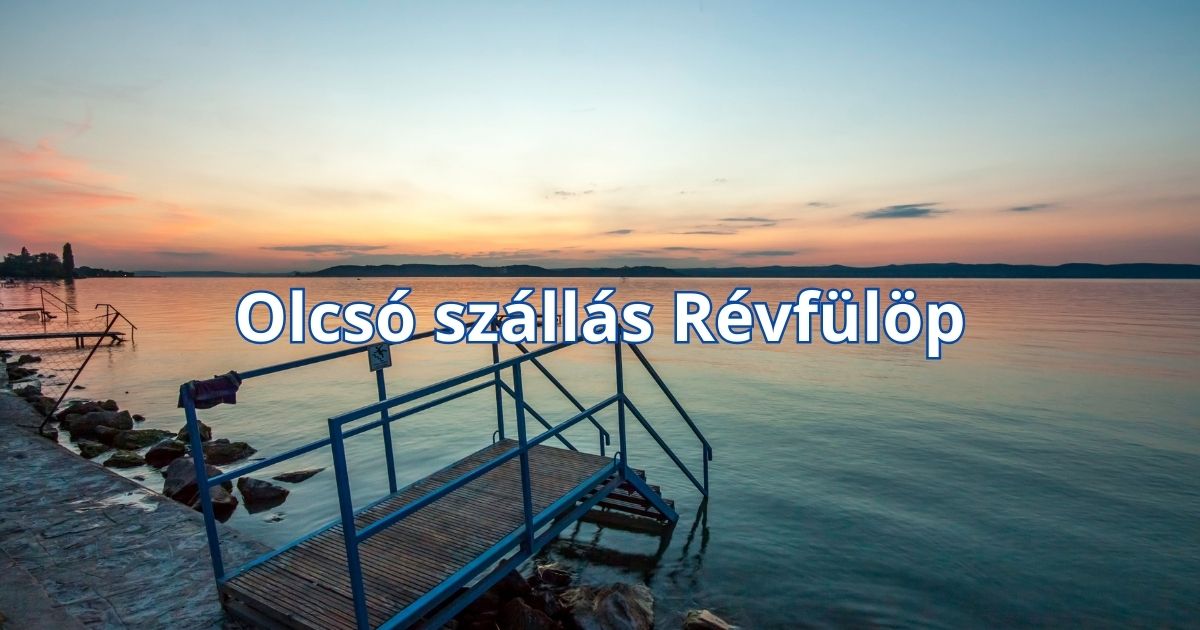 Olcsó szállás Révfülöp