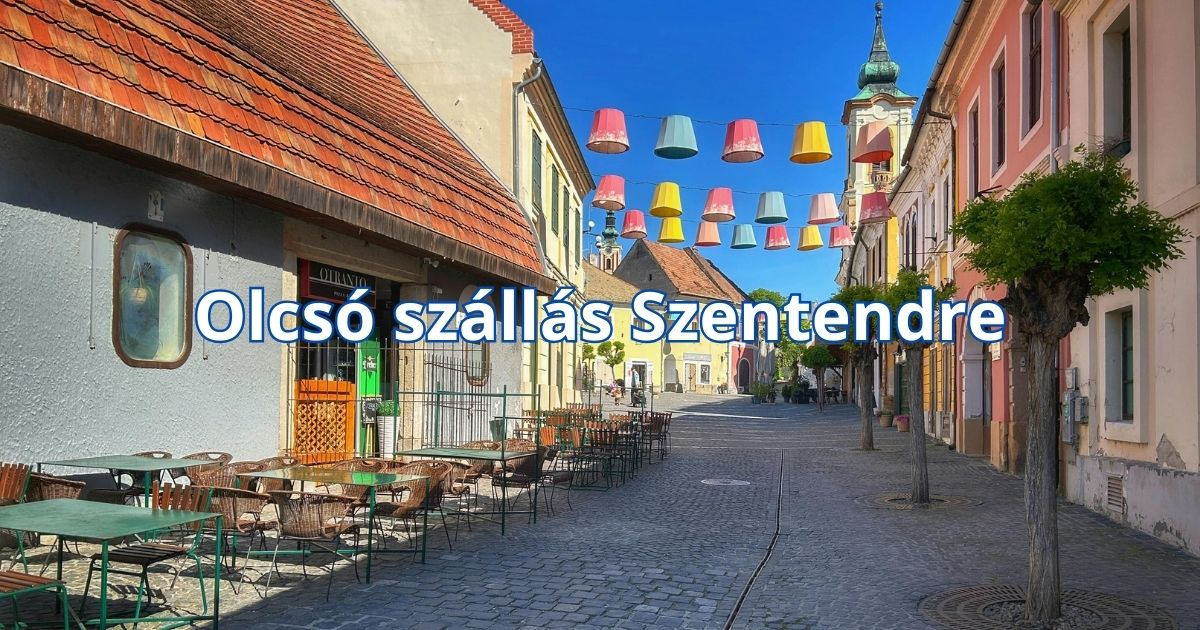 Olcsó szállás Szentendre