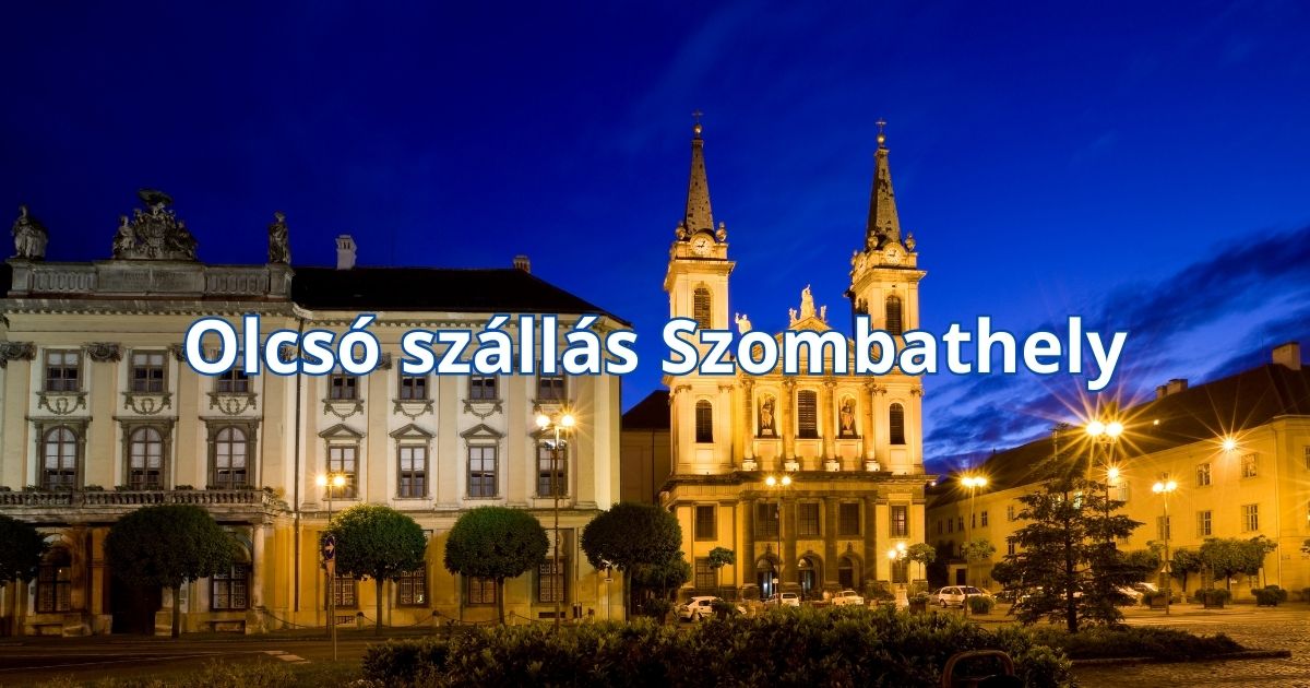 Olcsó szállás Szombathely