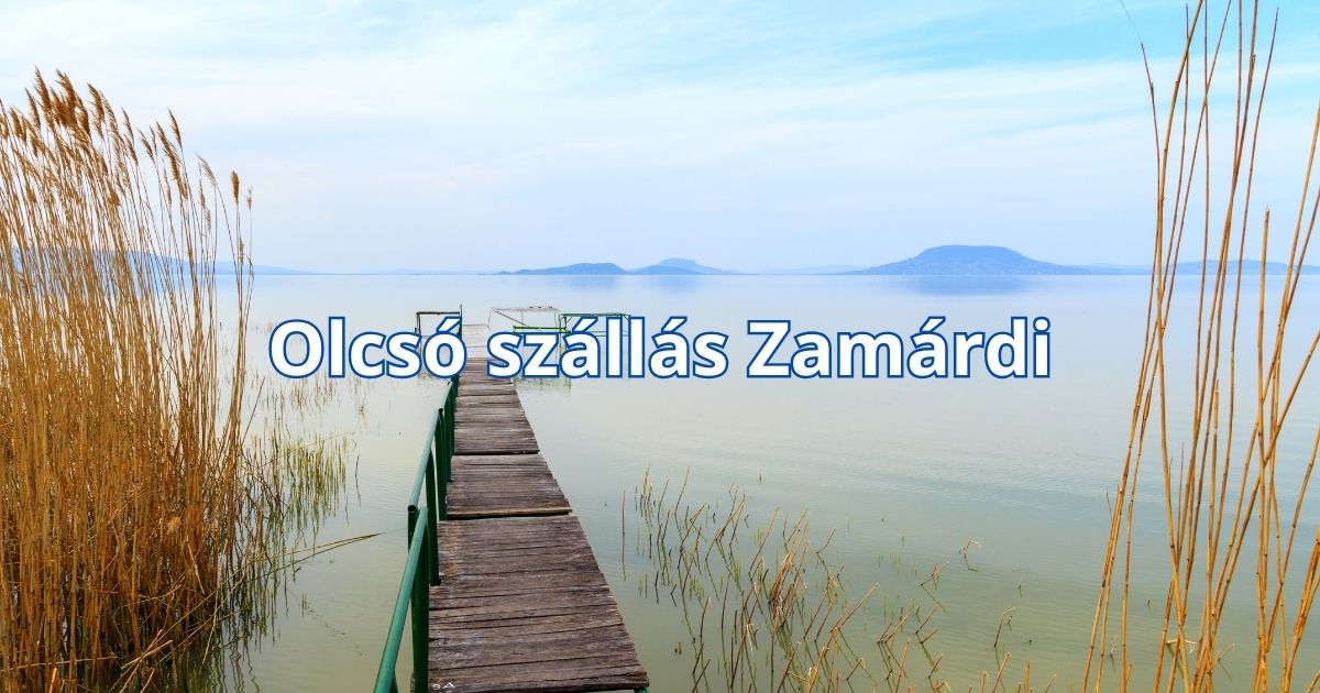 Olcsó szállás Zamárdi