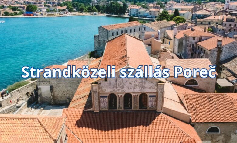 Strandközeli szállás Poreč