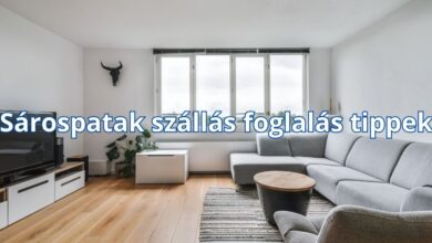 Sárospatak szállás foglalás tippek