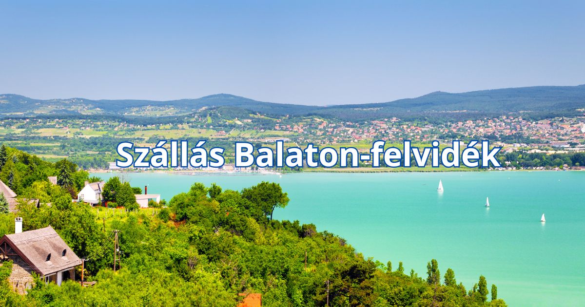 Szállás Balaton-felvidék